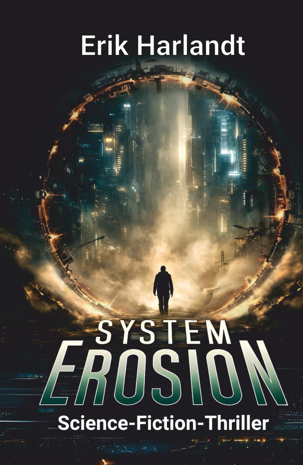 Systemerosion: Ein Near-Future-Thriller