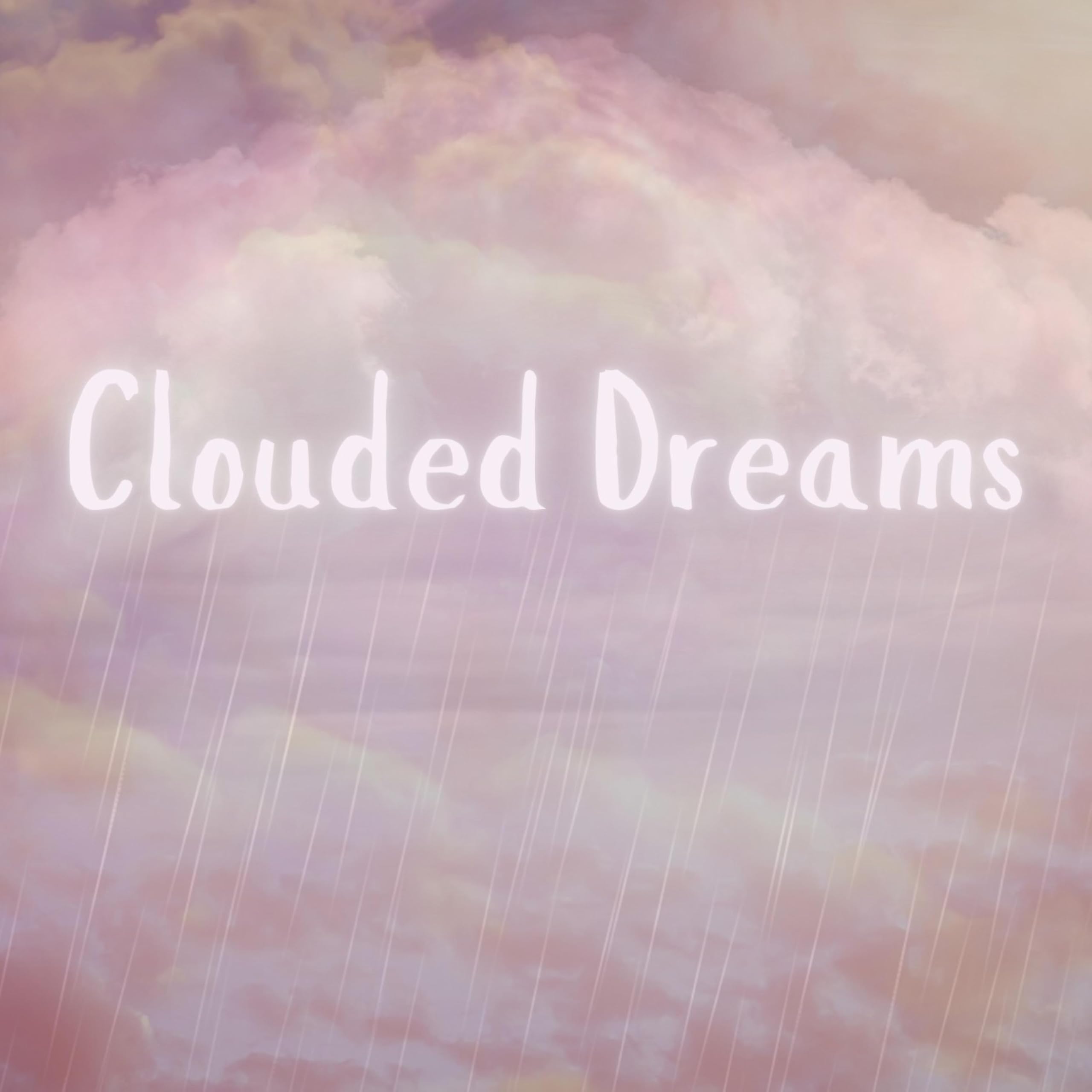 Clouded Dreams