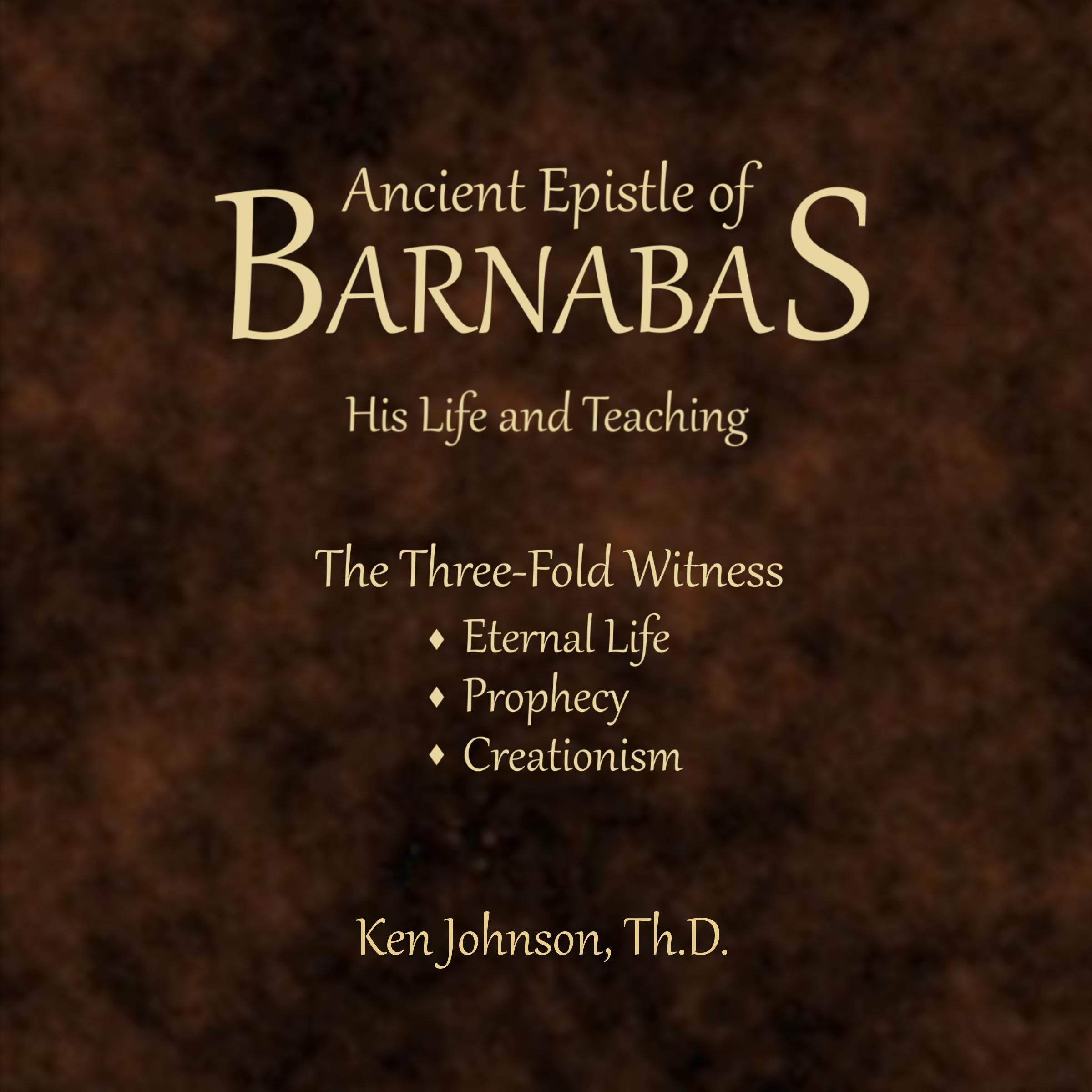 Ancient Epistle of Barnabas: His Life and Teachings