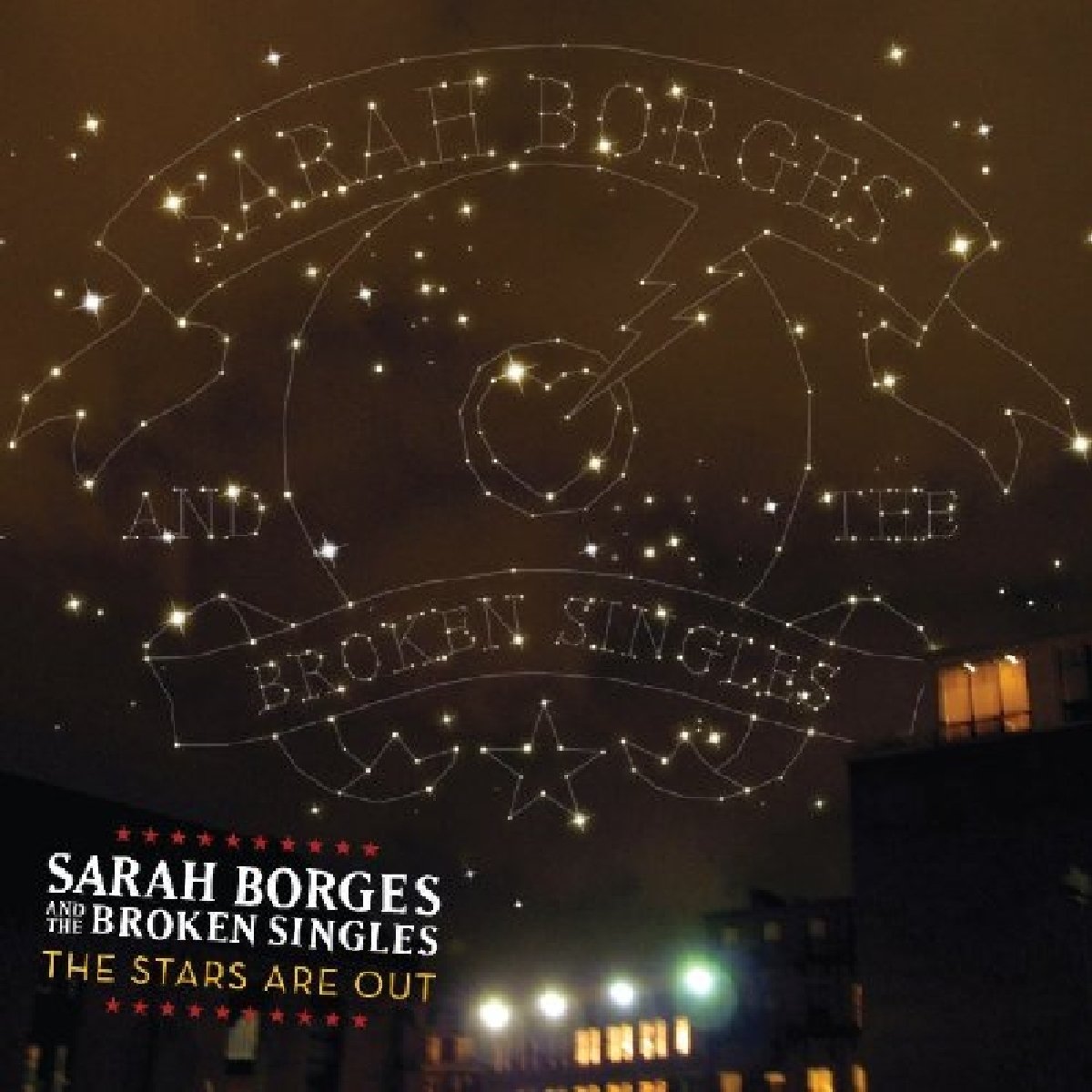 Stars Are Out [Audio CD] BORGES,SARAH & BROKEN SINGLES