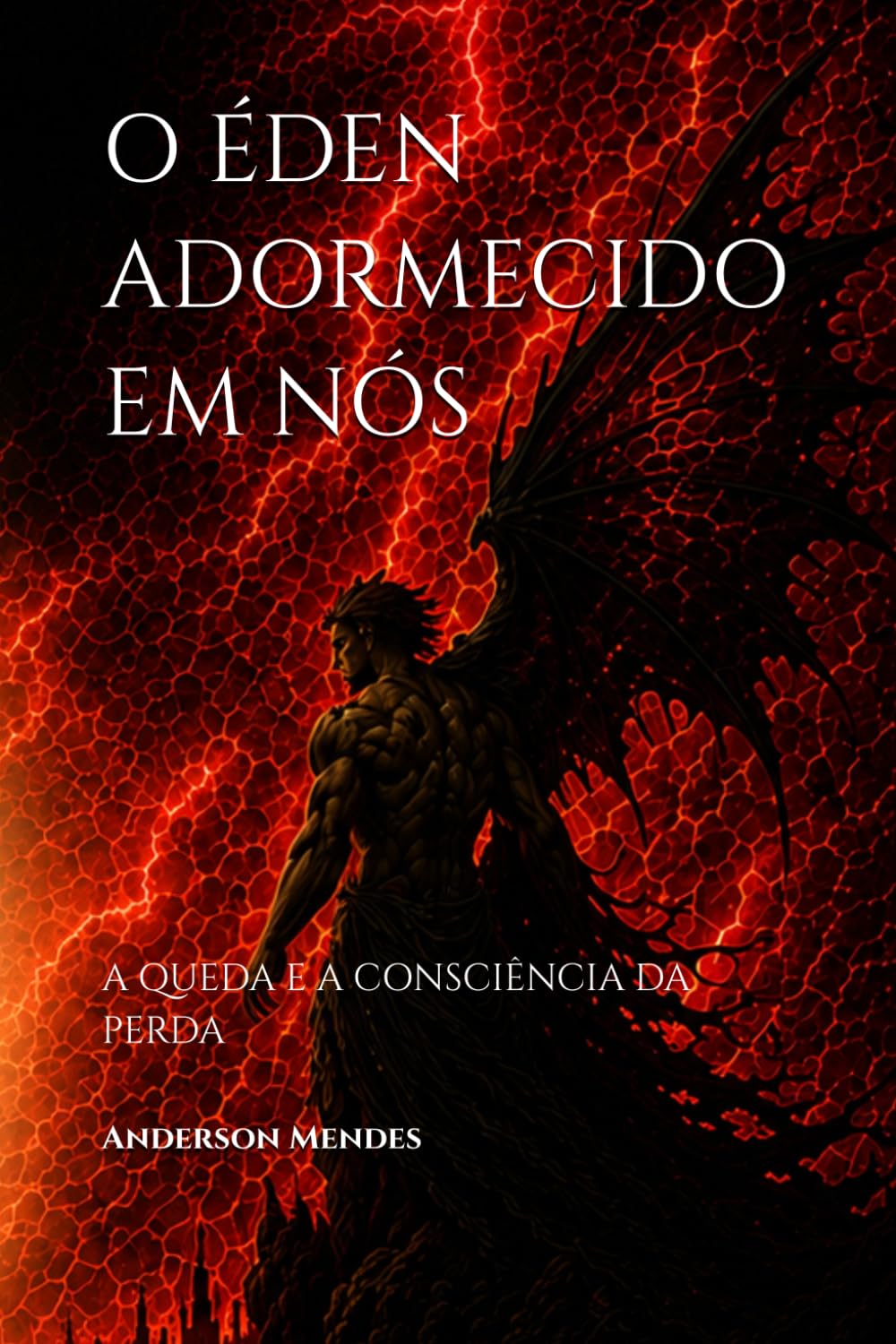 O ÉDEN ADORMECIDO EM NÓS: A QUEDA E A CONSCIÊNCIA DA PERDA (À PROCURA DO PARAÍSO PERDIDO)