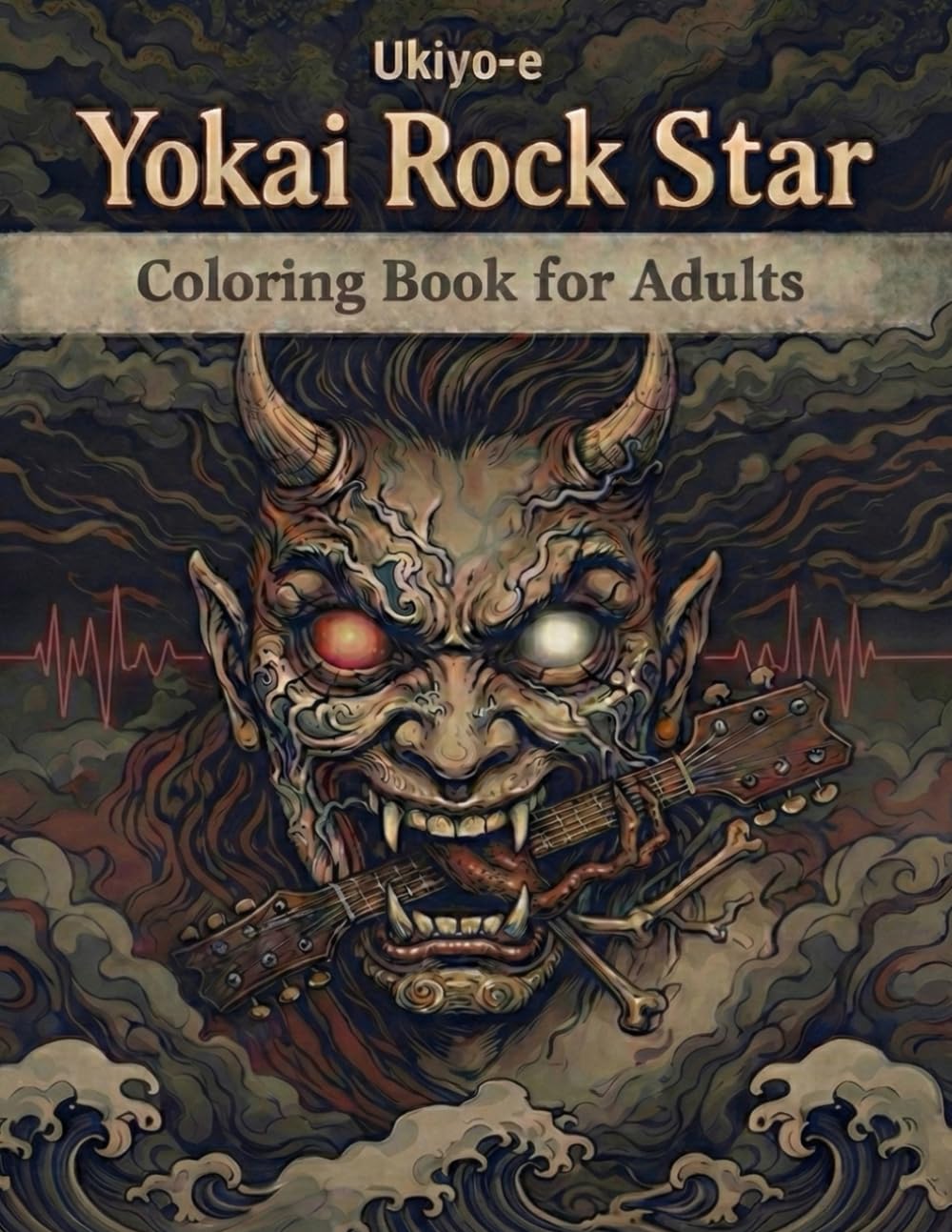 Ukiyo-e Yokai Rock Star Coloring Book for Adults: Traditional Japanese Art for Stress Relief and Relaxation: Japanese Art / Woodblock Print / Stress Relief / Mindfulness / Yokai Rock Star