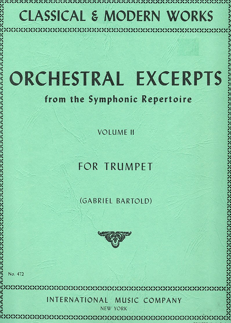 Orchestral Excerpts From the Symphonic Repertoire for Trumpet (Classical & Modern Works, Volume II)