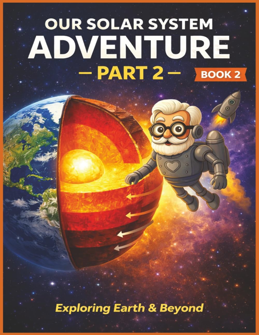Our Solar System Adventure (The adventures of Professor Bot)