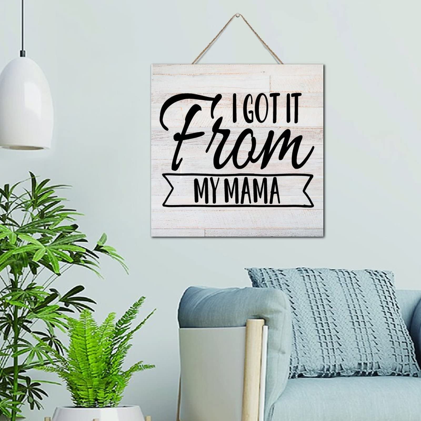 Cuadro de madera I Got It from My Mama 30x30 cm para pared 1