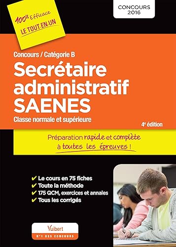 Concours Secrétaire administratif et SAENES - Catégorie B - Préparation rapide et complète à toutes les épreuves: Concours 2016