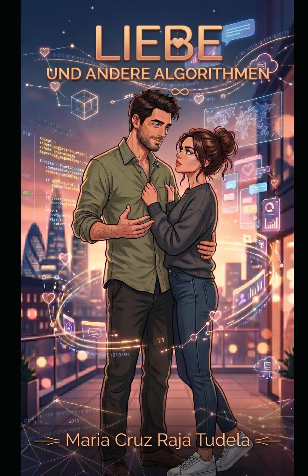 Liebe und andere Algorithmen (Meine modernen romantischen Komödien)