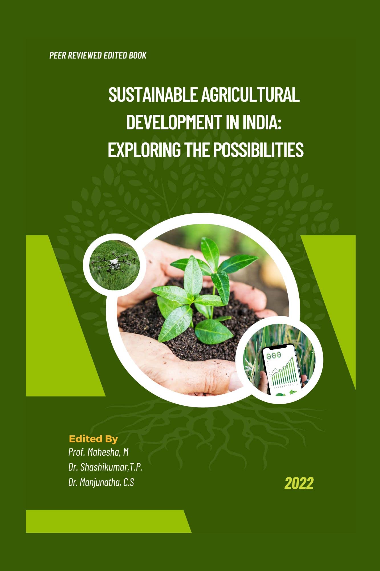 Sustainable Agricultural Development in India: Exploring the Possibilities