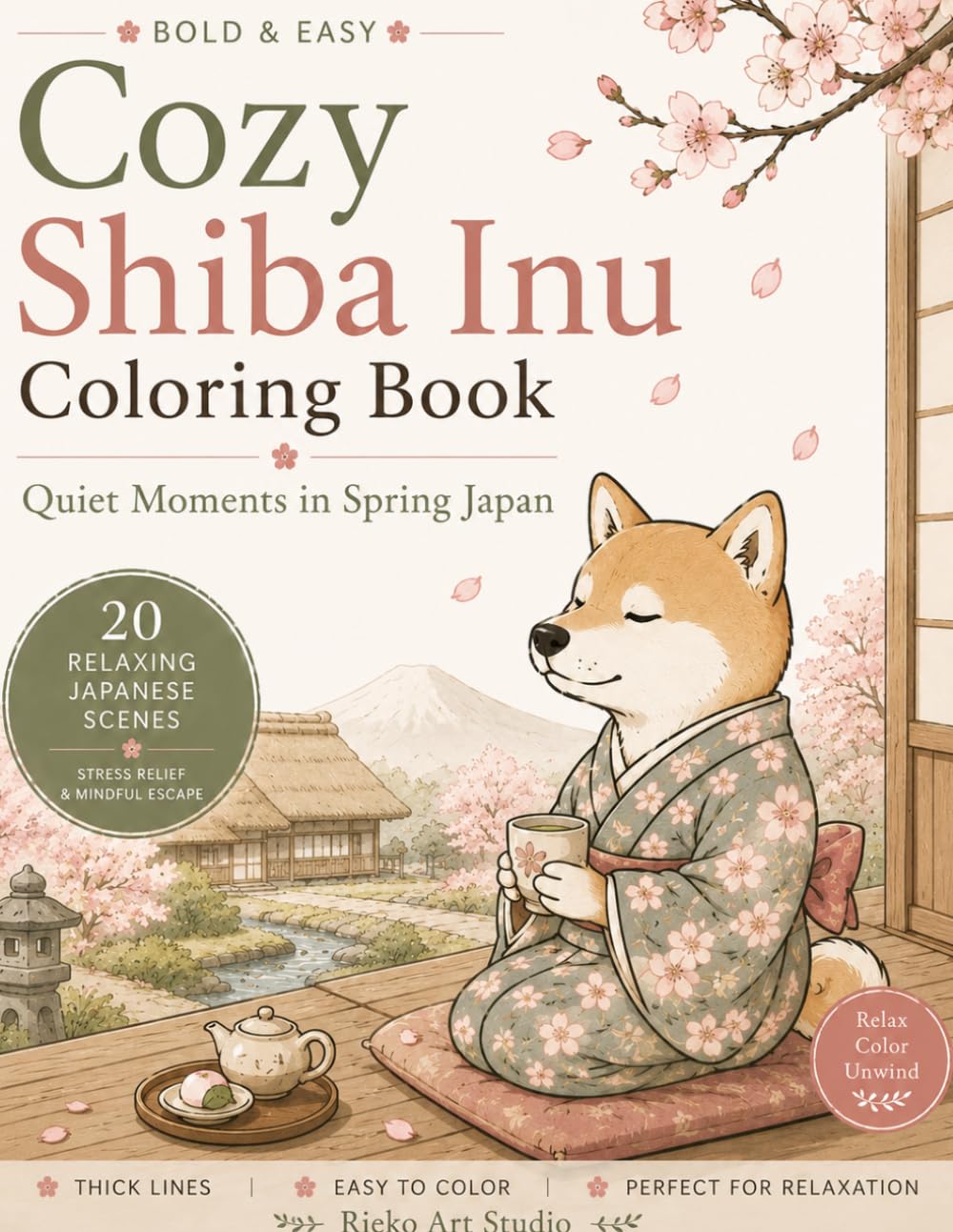 Cozy Japan Shiba Inu Coloring Book: Bold & Easy Japanese Relaxing Scenes for Adults (Cozy Japan Coloring Series)