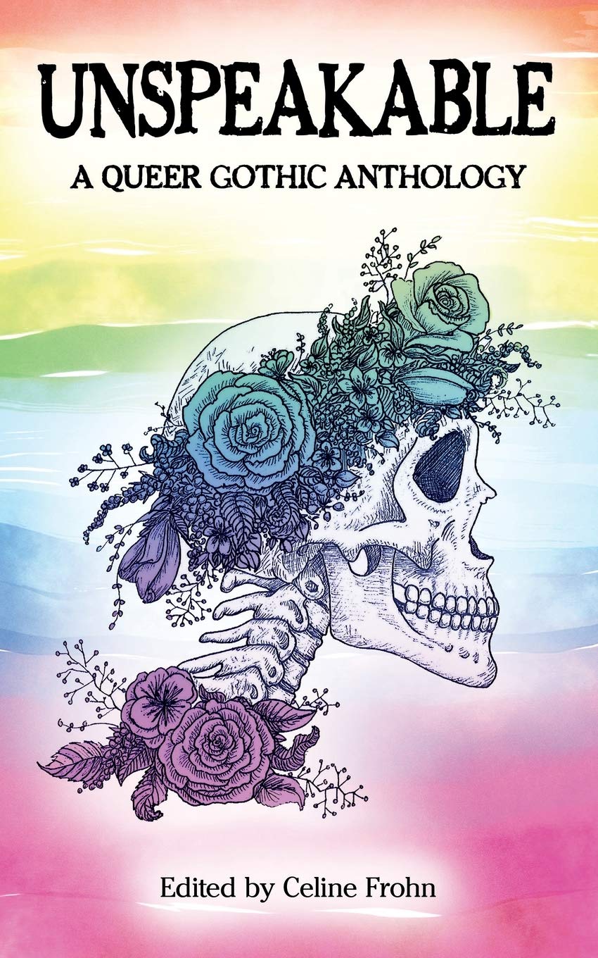 Buy Unspeakable: A Queer Gothic Anthology — BookShops.in