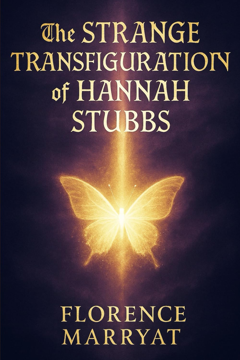 The Strange Transfiguration of Hannah Stubbs: A Victorian tale of spiritualism, haunted identities, and the psychic experiments that blur life, death, and the limits of science