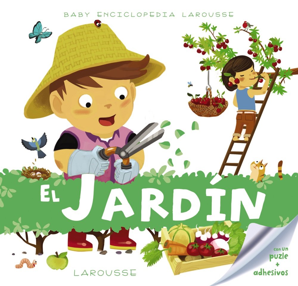 Baby enciclopedia. El jardín (LAROUSSE - Infantil / Juvenil - Castellano - A partir de 3 años - Baby enciclopedia)