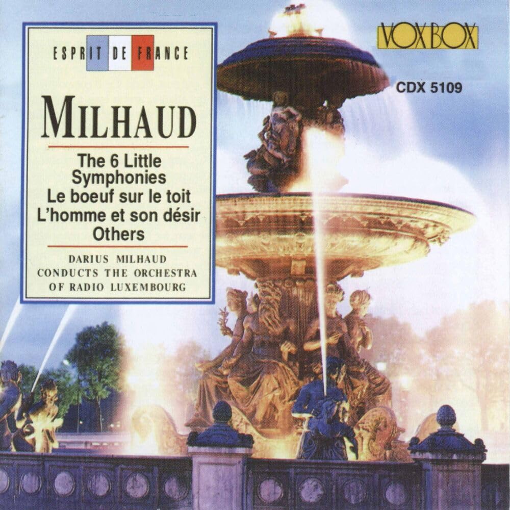 Darius Milhaud: The 6 Little Symphonies; L boeuf sur le toit; L'homme et son désir; Others [Audio CD] VARIOUS and Darius Milhaud