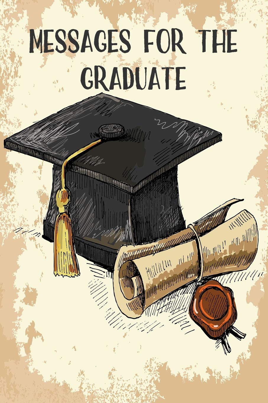 Messages for the Graduate: Blank Graduation Guest Book