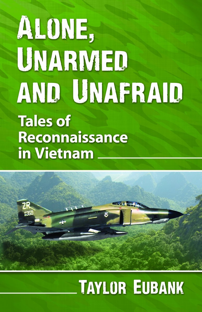 Alone, Unarmed and Unafraid: Tales of Reconnaissance in Vietnam