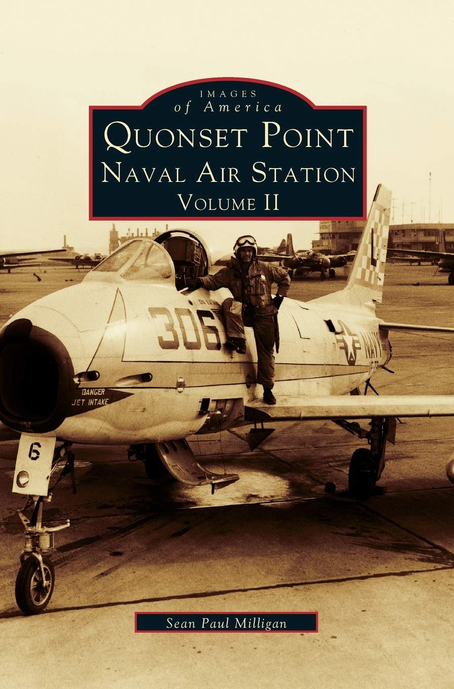 Quonset Point Naval Air Station Volume II Édition Collector d'Archives