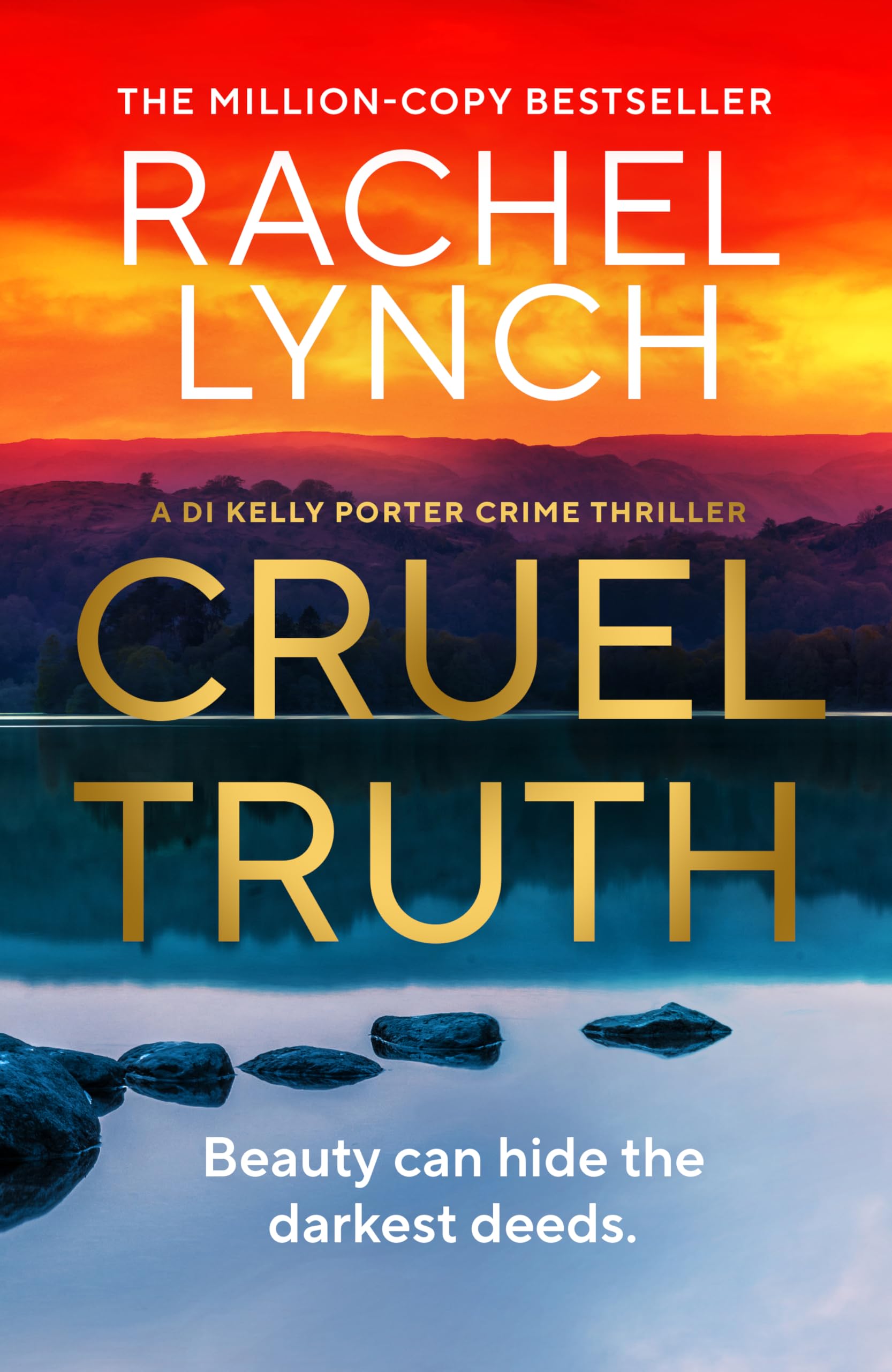 Cruel Truth: An unmissable and addictive crime thriller (Detective Kelly Porter, 13)
