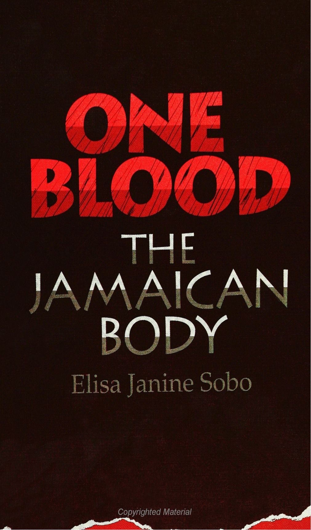 One Blood: The Jamaican Body (SUNY Series, the Body in Culture, History, and Religion)