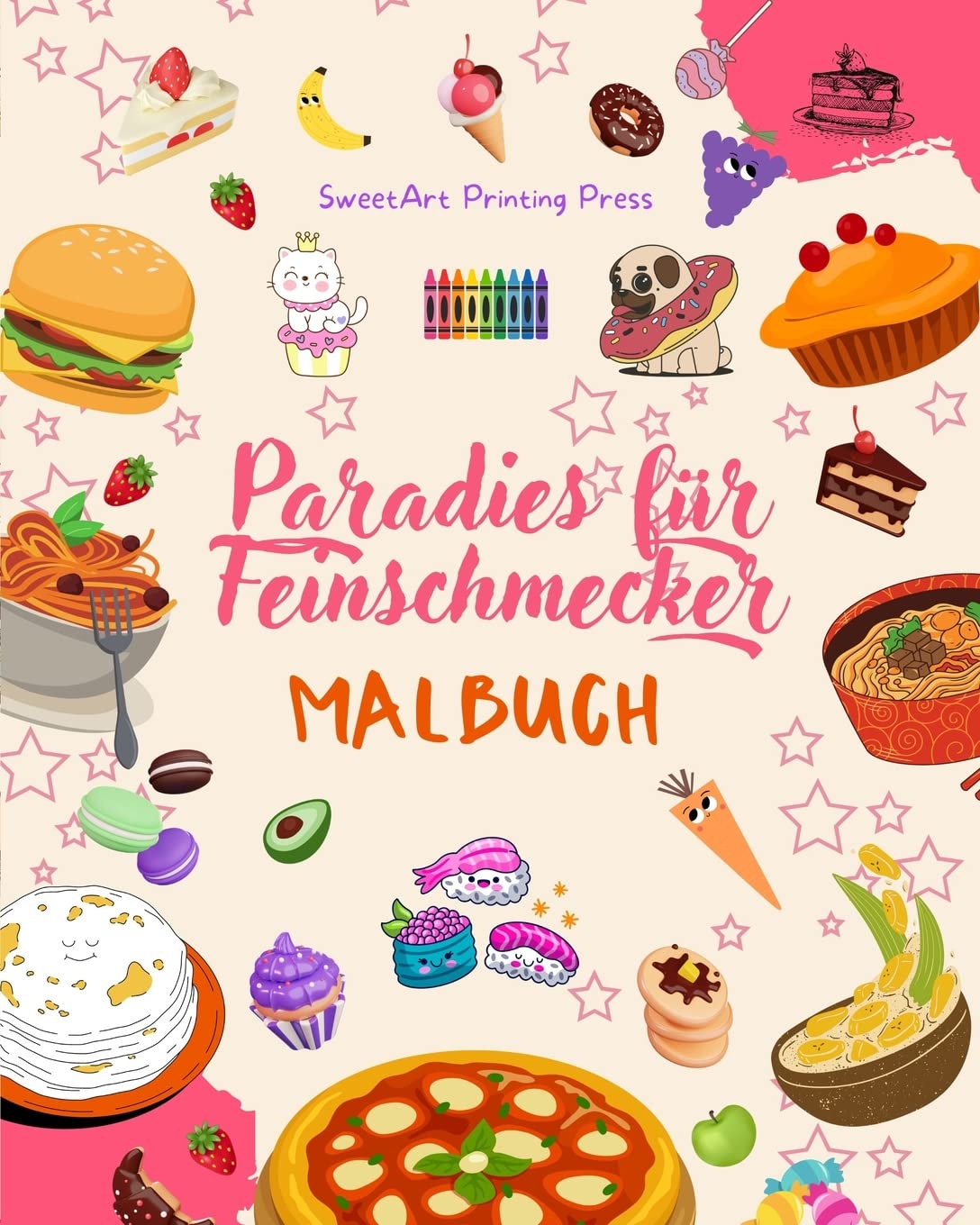 Paradies für Feinschmecker | Malbuch | Lustige Motive von einem fantastischen Planeten mit magischem Essen: Leckere Bilder von Lebensmitteln zur Förderung der Kreativität