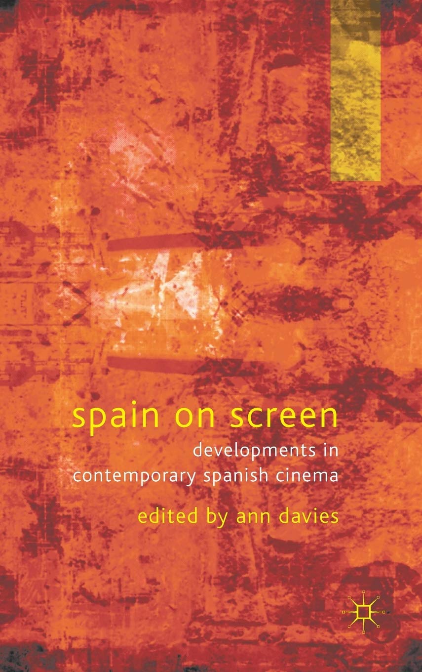 Spain on Screen: Décrypter le Cinéma Espagnol Contemporain