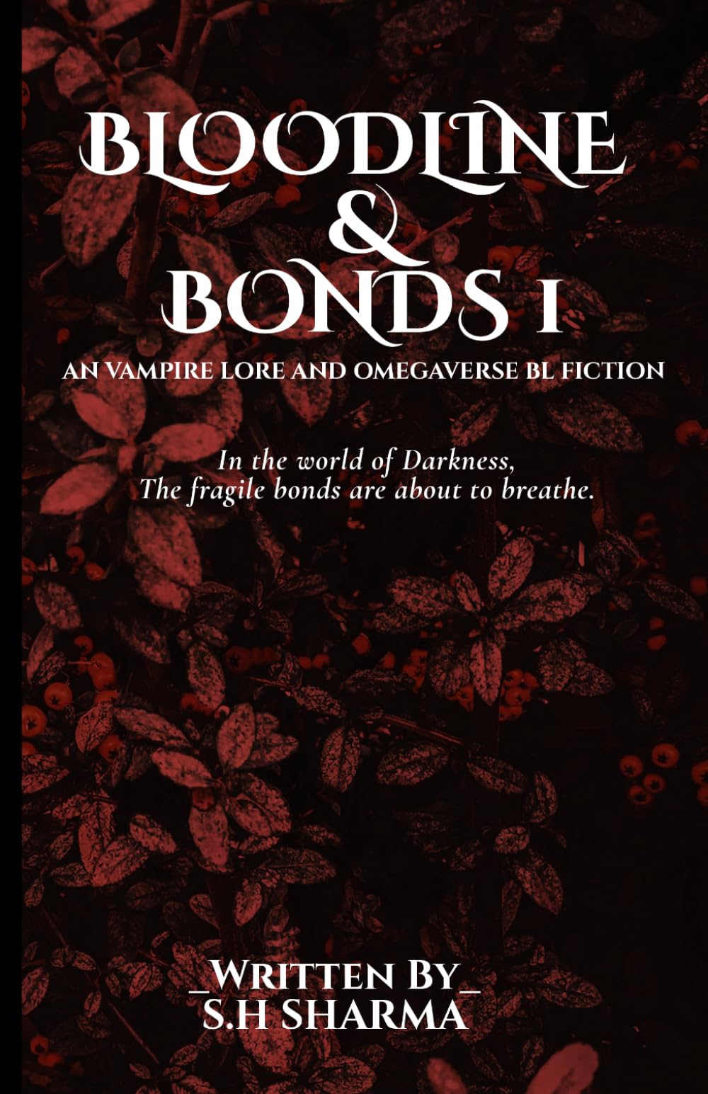 Bloodline and Bonds: An Vampire Lore and omegaverse Bl Fiction: 1