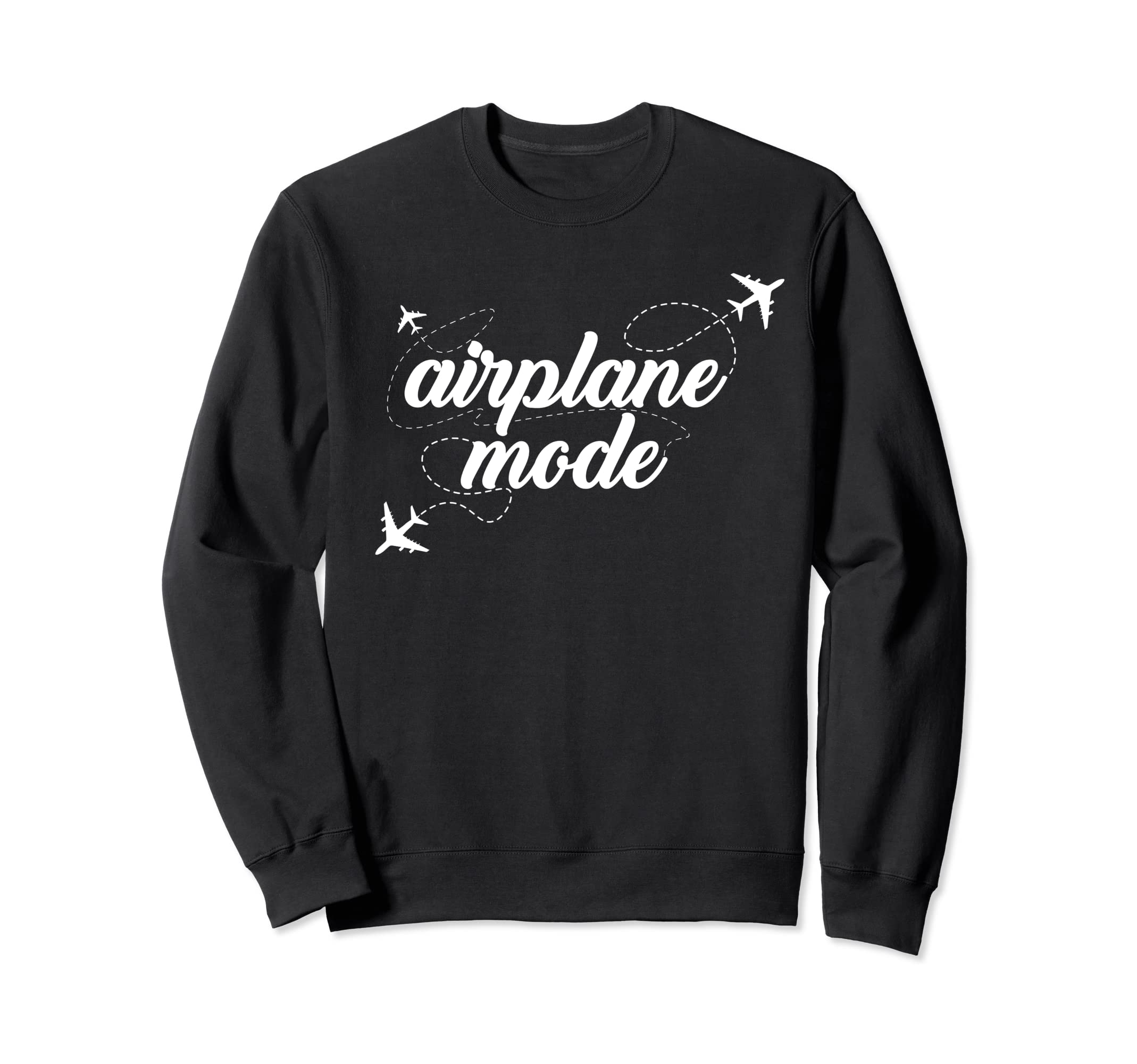 Airplane Mode World Traveler Travel Bug Airplane Mode Sweatshirt