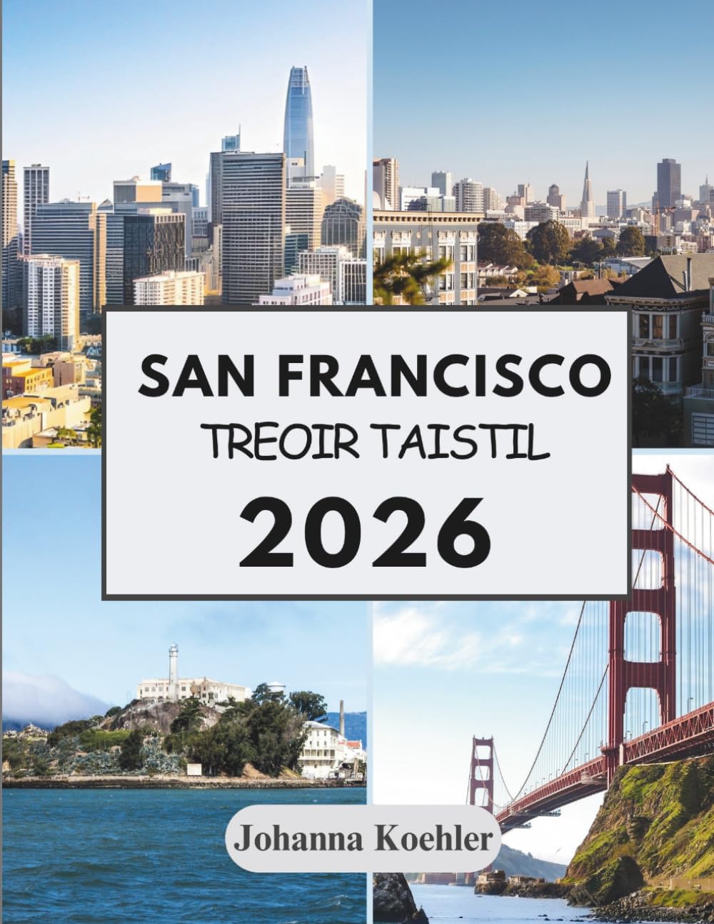 SAN FRANCISCO TREOIR TAISTIL 2026