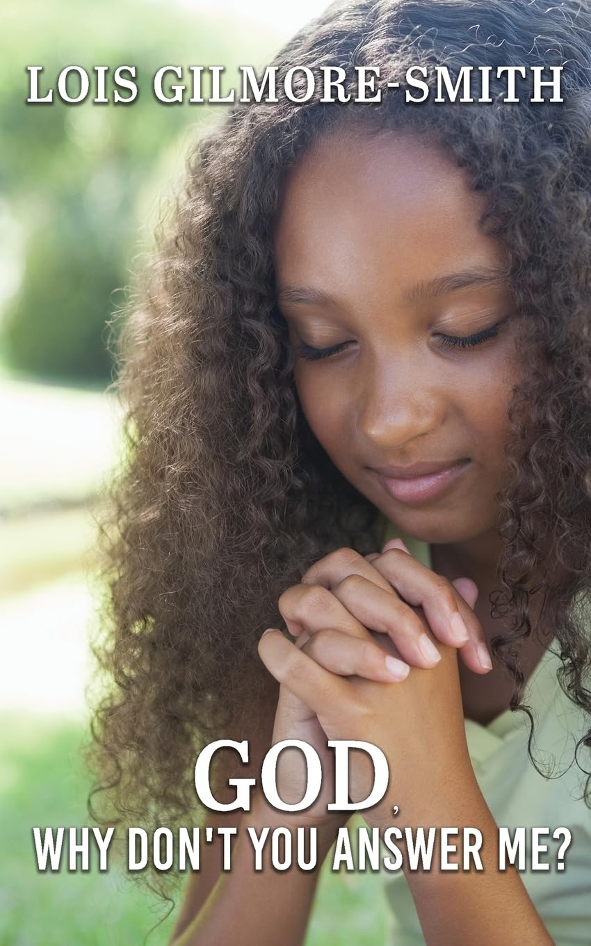 God, Why Don't You Answer Me?