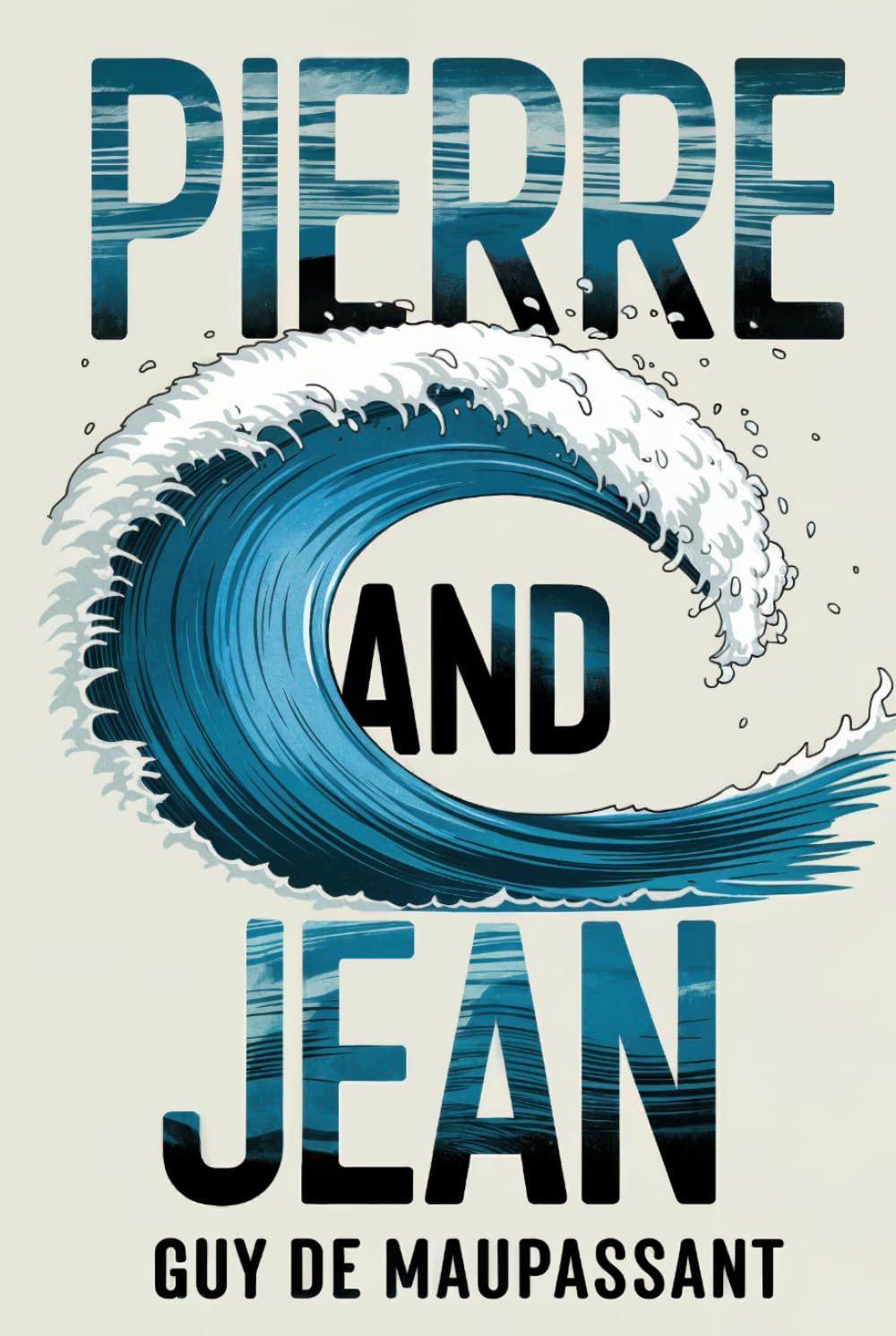 Pierre and Jean: A New Translation