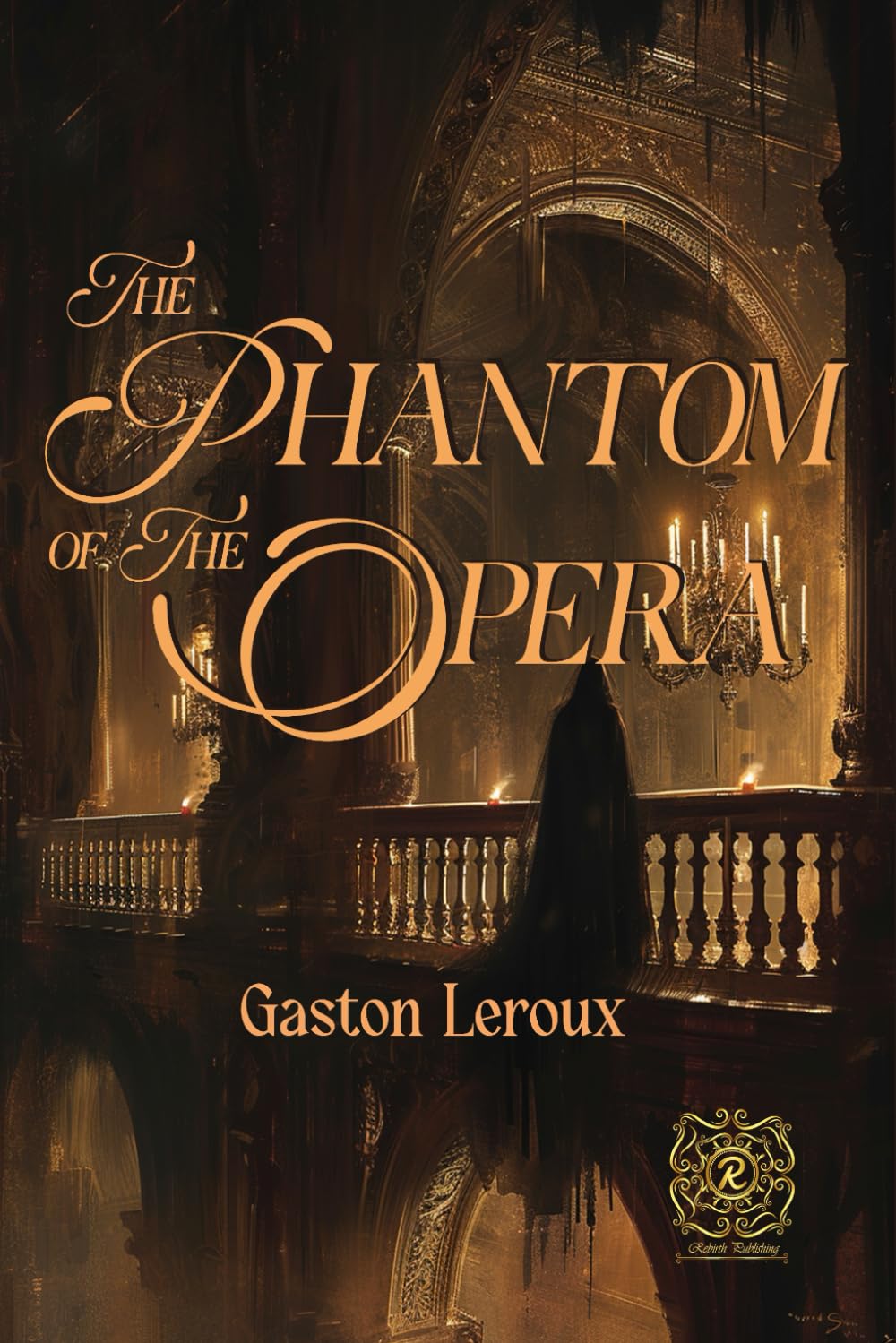 The Phantom of the Opera: Rebirth Special Edition | Annotated