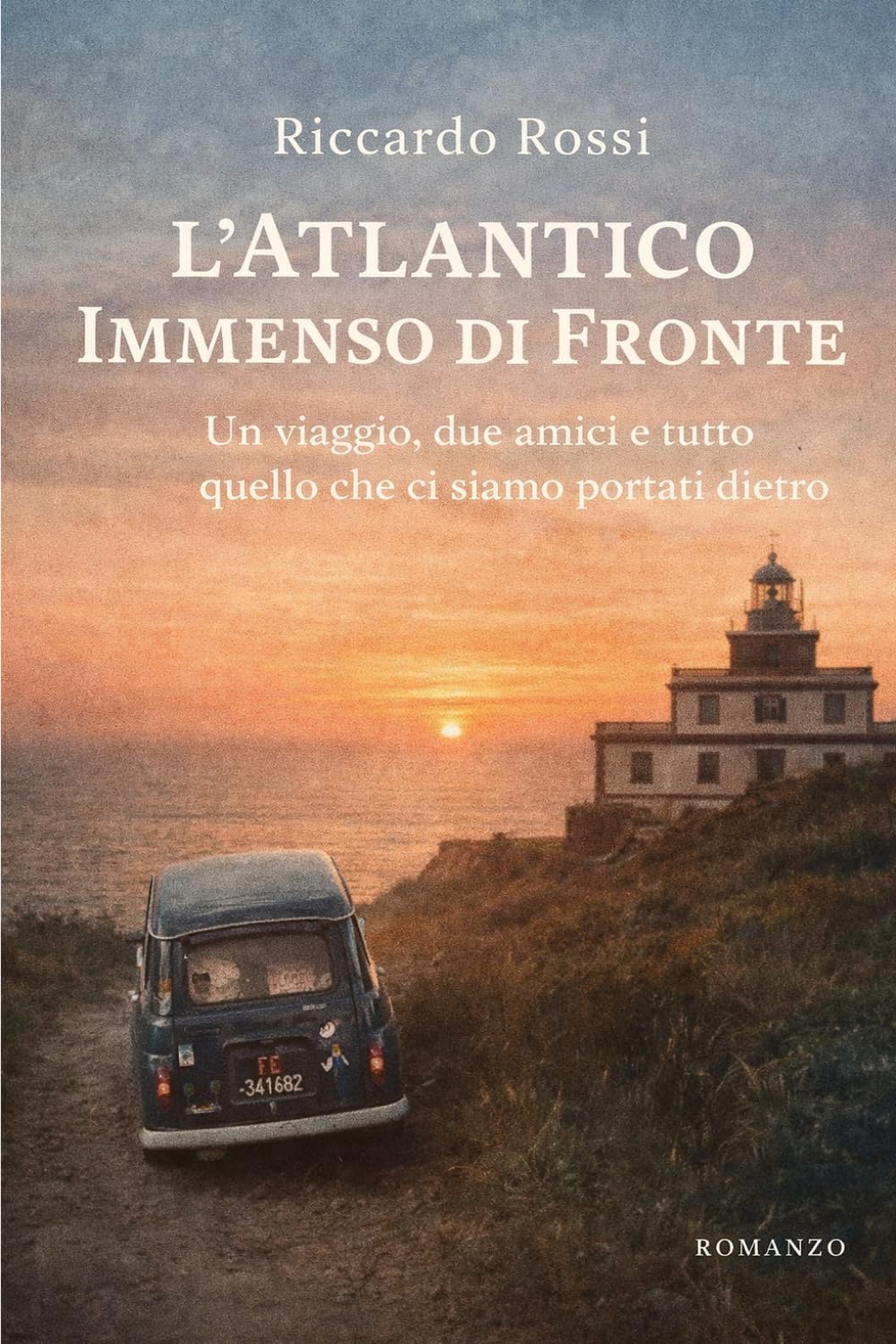 L’Atlantico Immenso di Fronte: Un viaggio, due amici e tutto quello che ci siamo portati dietro Quando partire era più importante che arrivare