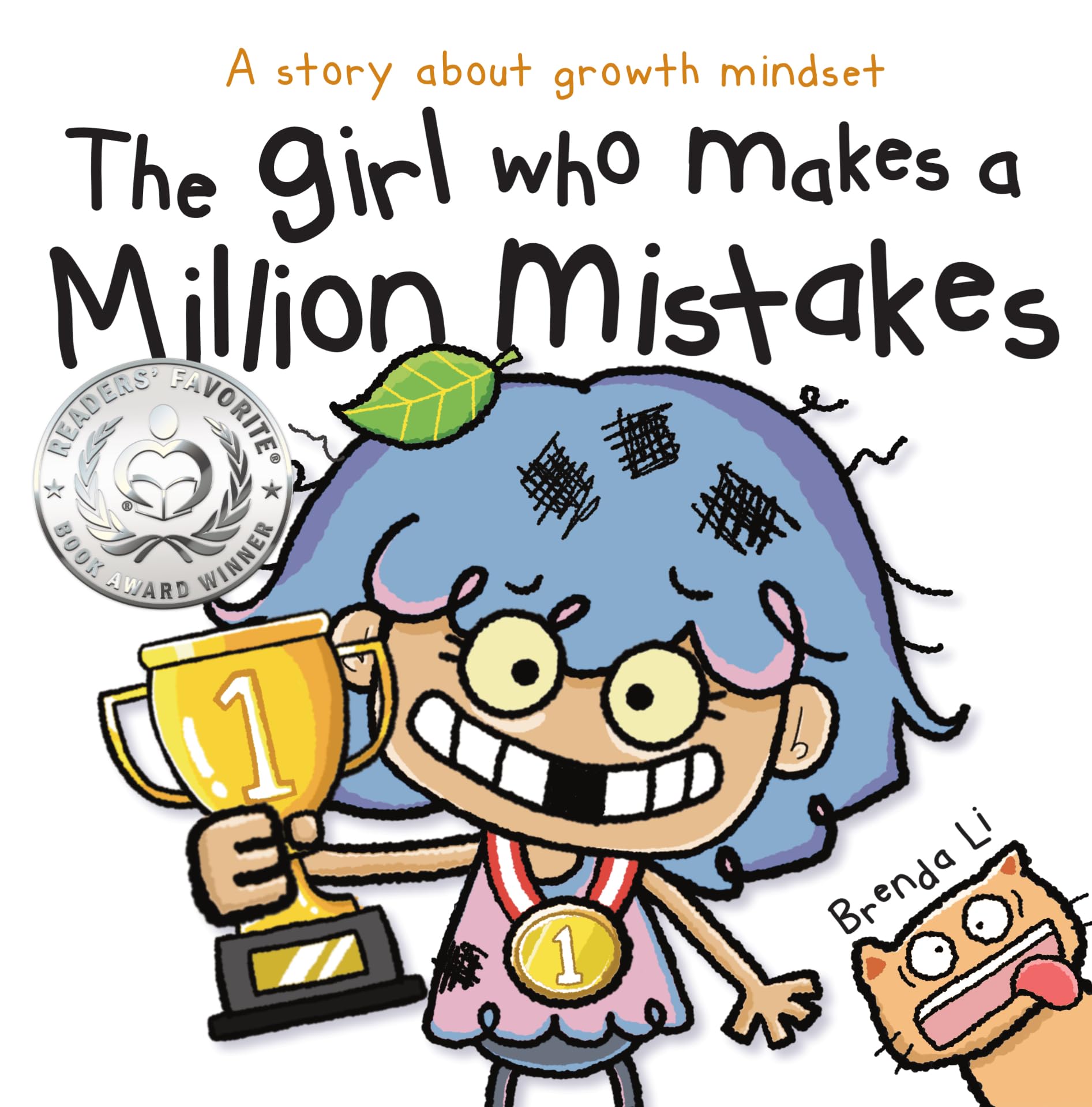 The Girl Who Makes A Million Mistakes: A Growth Mindset Book for Kids to Boost Confidence, Self-Esteem and Resilience (A Million Mistakes Series 1)