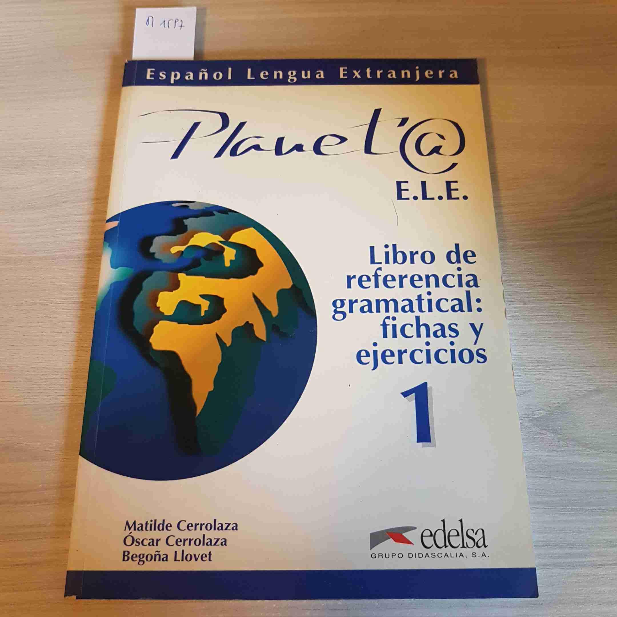 Planeta 1. Libro De Referencia Grammatival : Fichas Y Ejercicios: Vol. 1