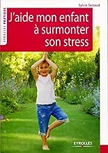 Download J'aide mon enfant à surmonter son stress PDF