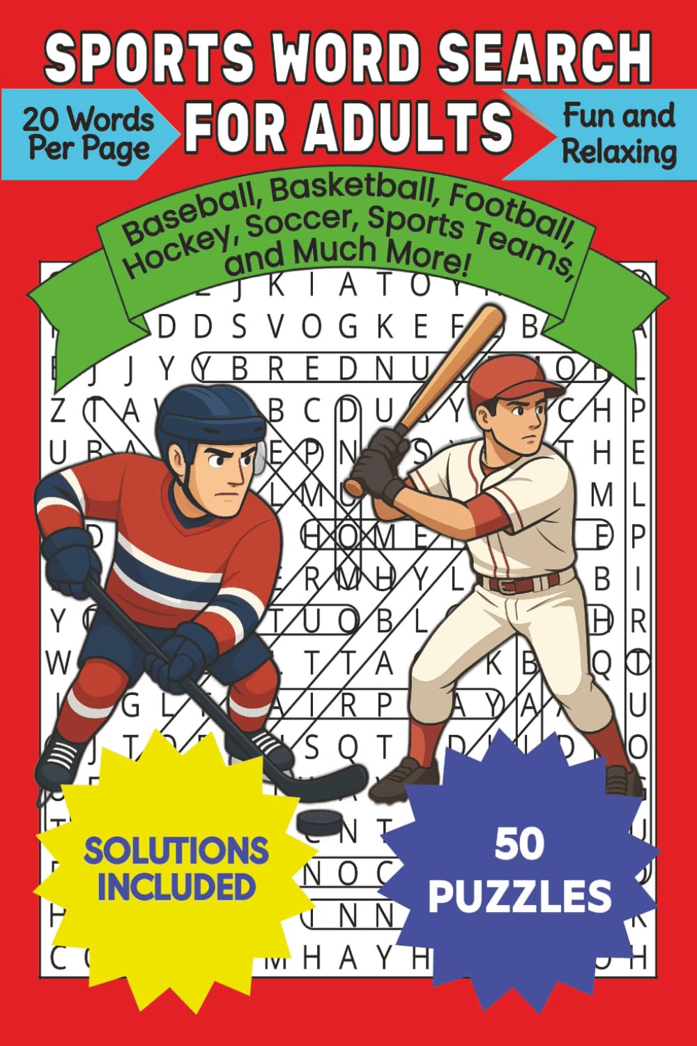 Sports Word Search for Adults: Baseball, Basketball, Football, Hockey, Soccer, Sports Teams, and Much More!