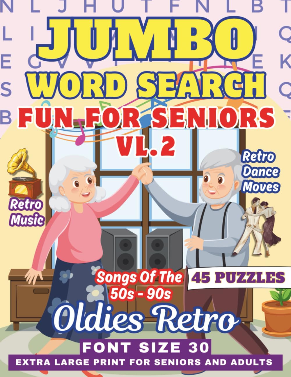 Jumbo Word Search Book For Seniors & Adults- Oldies Retro: Nostalgic Extra Large Print Themed Puzzles- 30 Font Size- Very Big Letters (Jumbo Word ... Extra Large Print - Fun For Seniors & Adults)