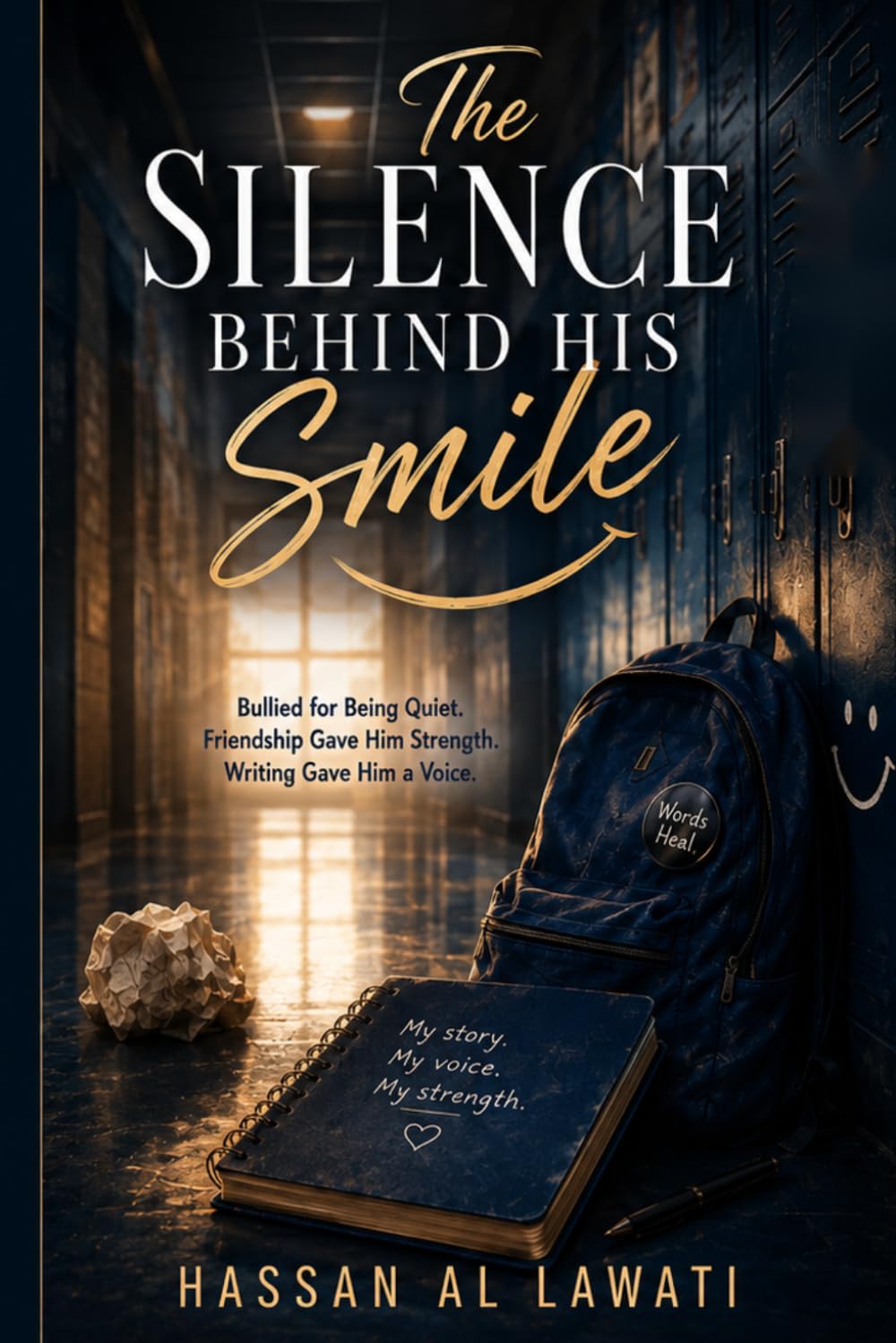 The Silence Behind His Smile: Bullied for Being Quiet. Friendship Gave Him Strength. Writing Gave Him a Voice.