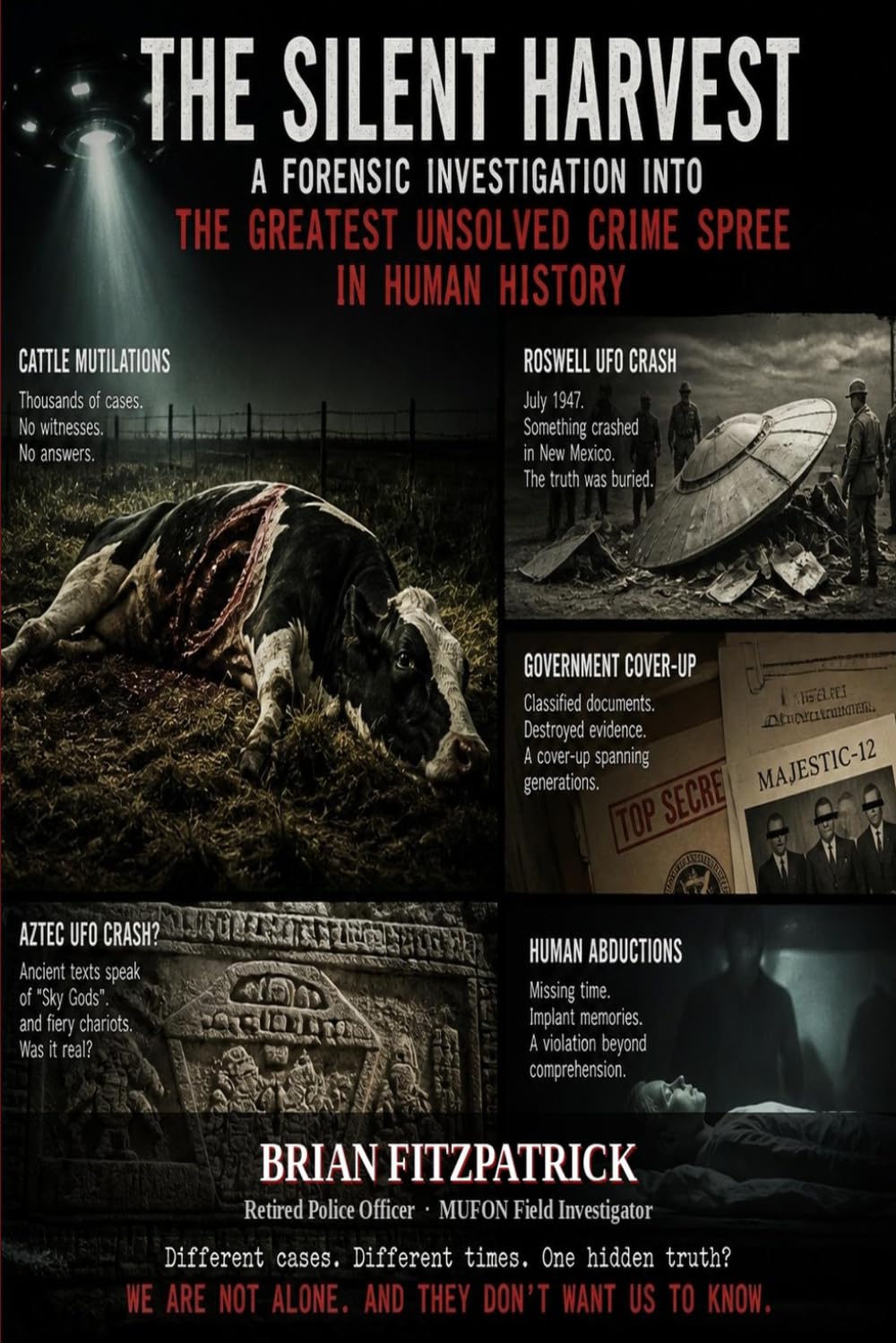 THE SILENT HARVEST A Forensic Investigation: The Greatest Unsolved Crime Spree in Human History
