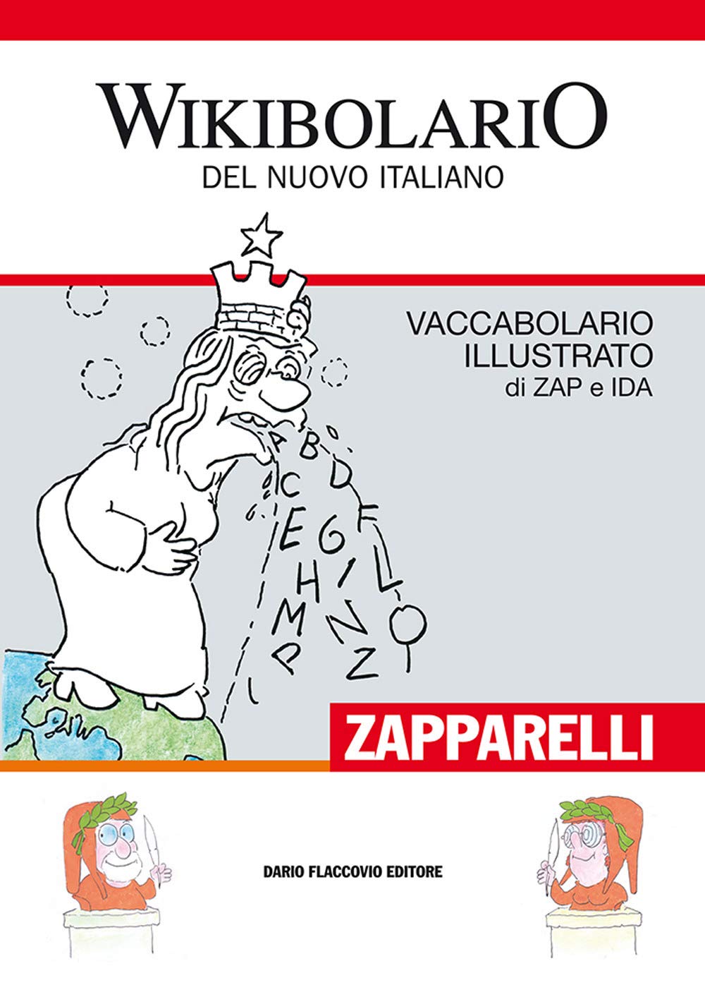 Wikibolario Del Nuovo Italiano. Vaccabolario Illustrato Di Zap & Ida - 4