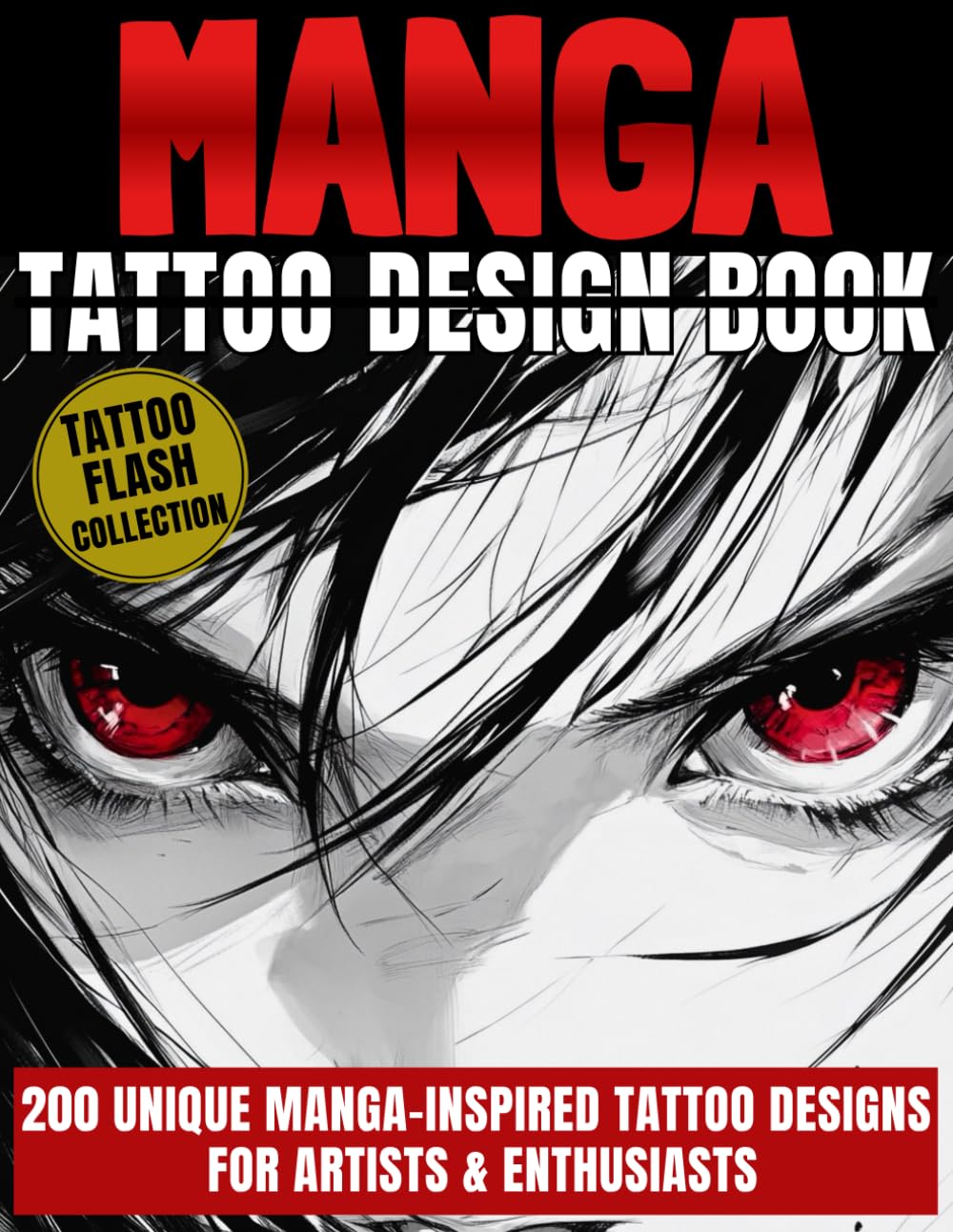 Tattoo Design Book: 200 Manga Tattoos For Men, Adults, Artists & Tattoo Lovers - Perfect for Beginners & Professionals