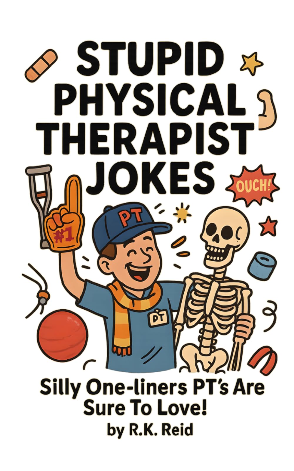 Stupid Physical Therapist Jokes: One of the Funny Physical Therapist gift ideas. Great to give as a Thank You or Appreciation present. Perfect as Graduation or Christmas gifts for Physical Therapists.