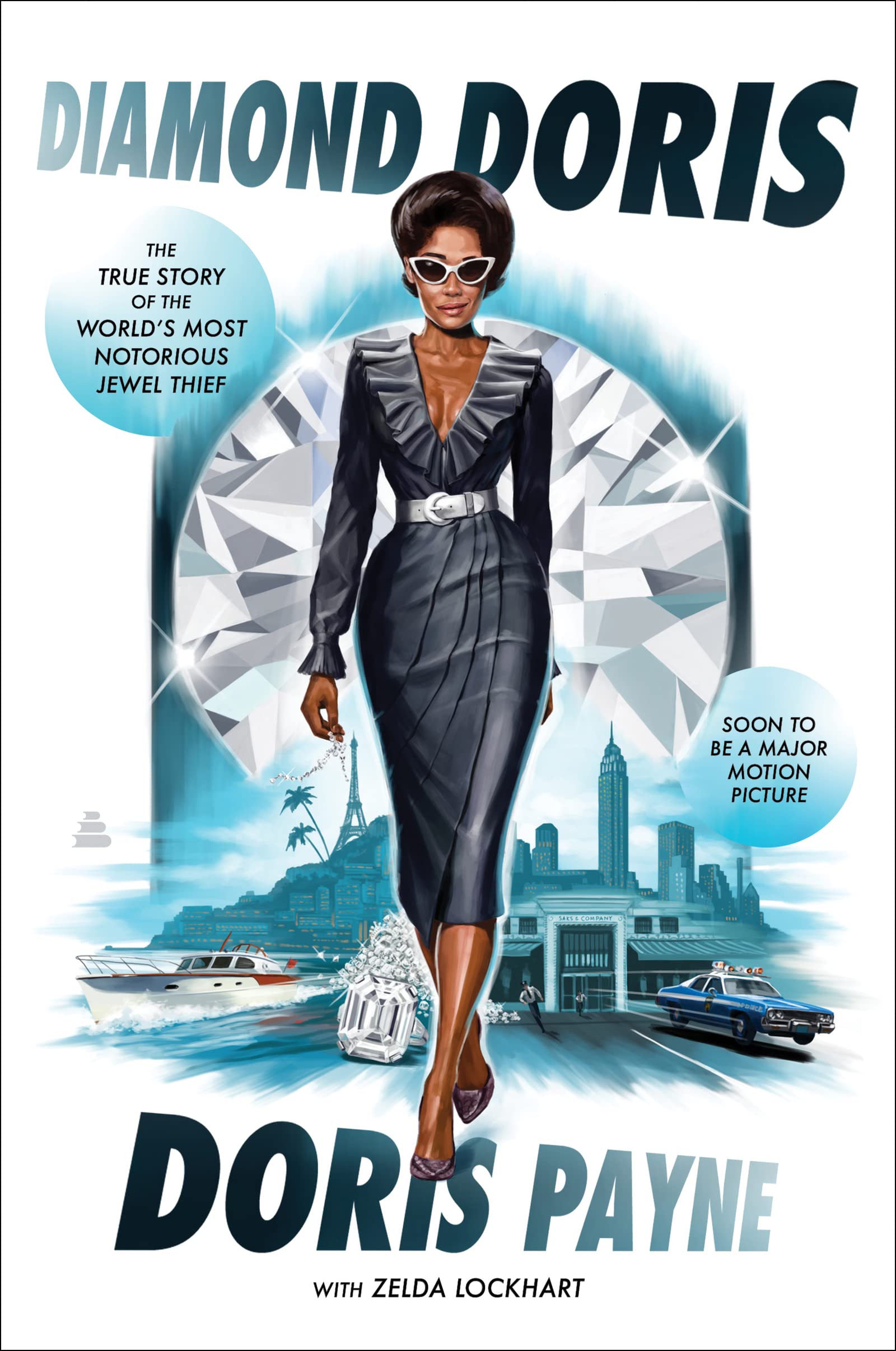 DIAMOND DORIS: The True Story of the World's Most Notorious Jewel Thief