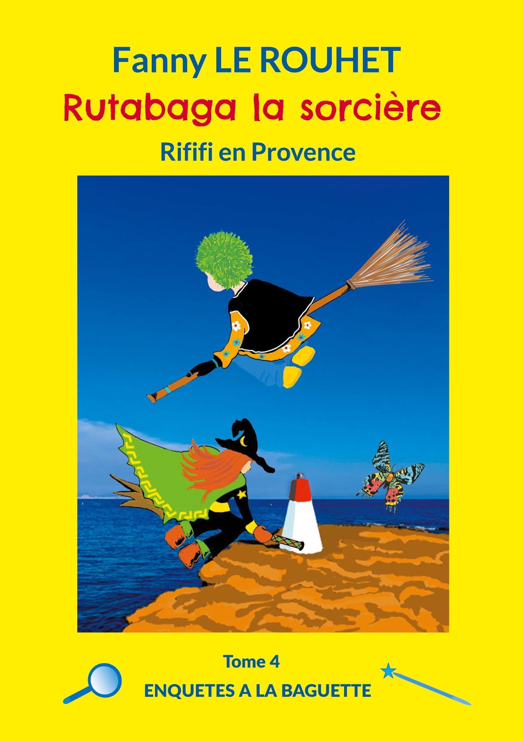 Rutabaga la sorcière: Rififi en Provence