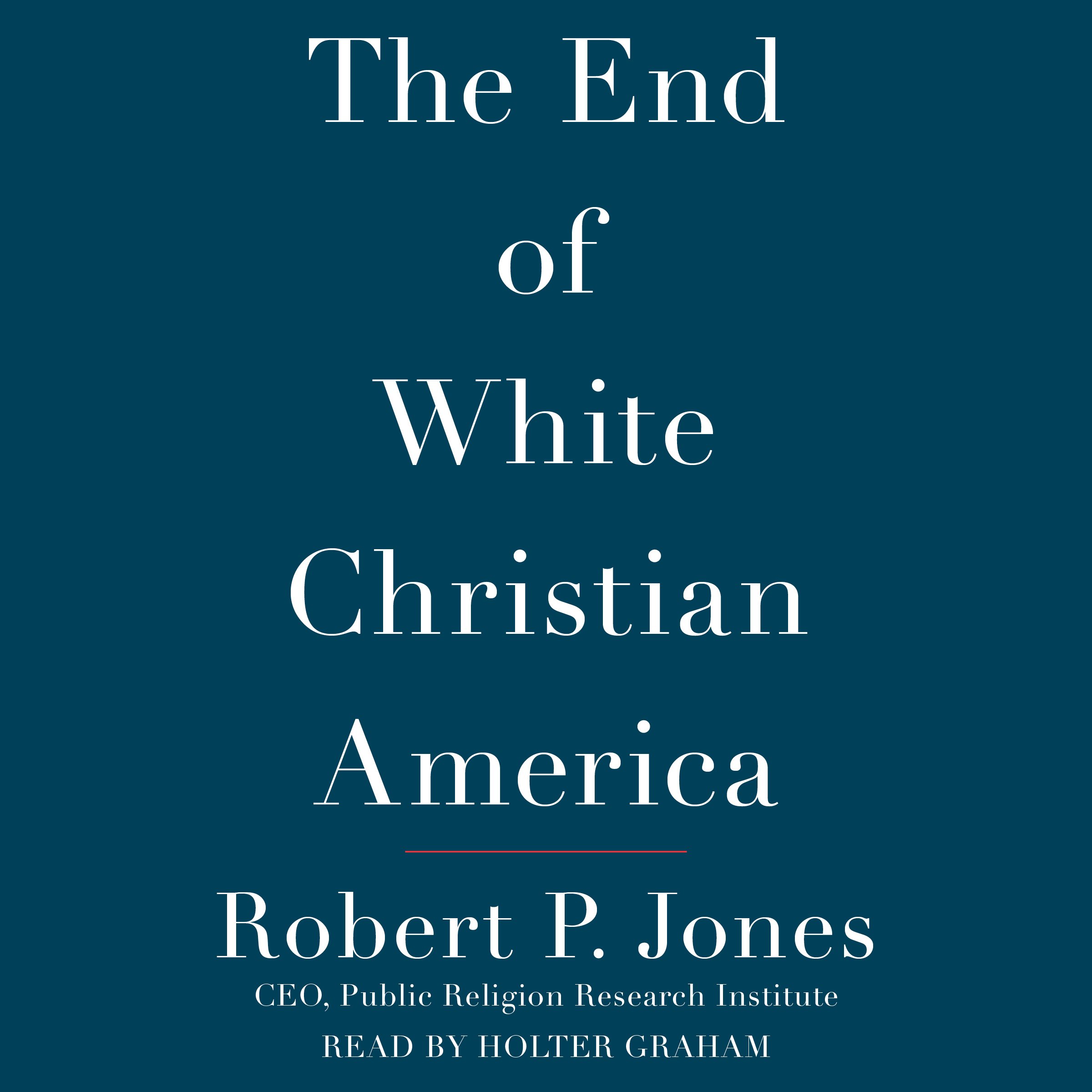 Cover art for The End of White Christian America