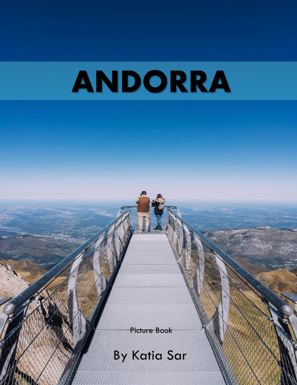 Andorra: A Perfect Coffee Table Picture Book - Travel and Tourism lovers.
