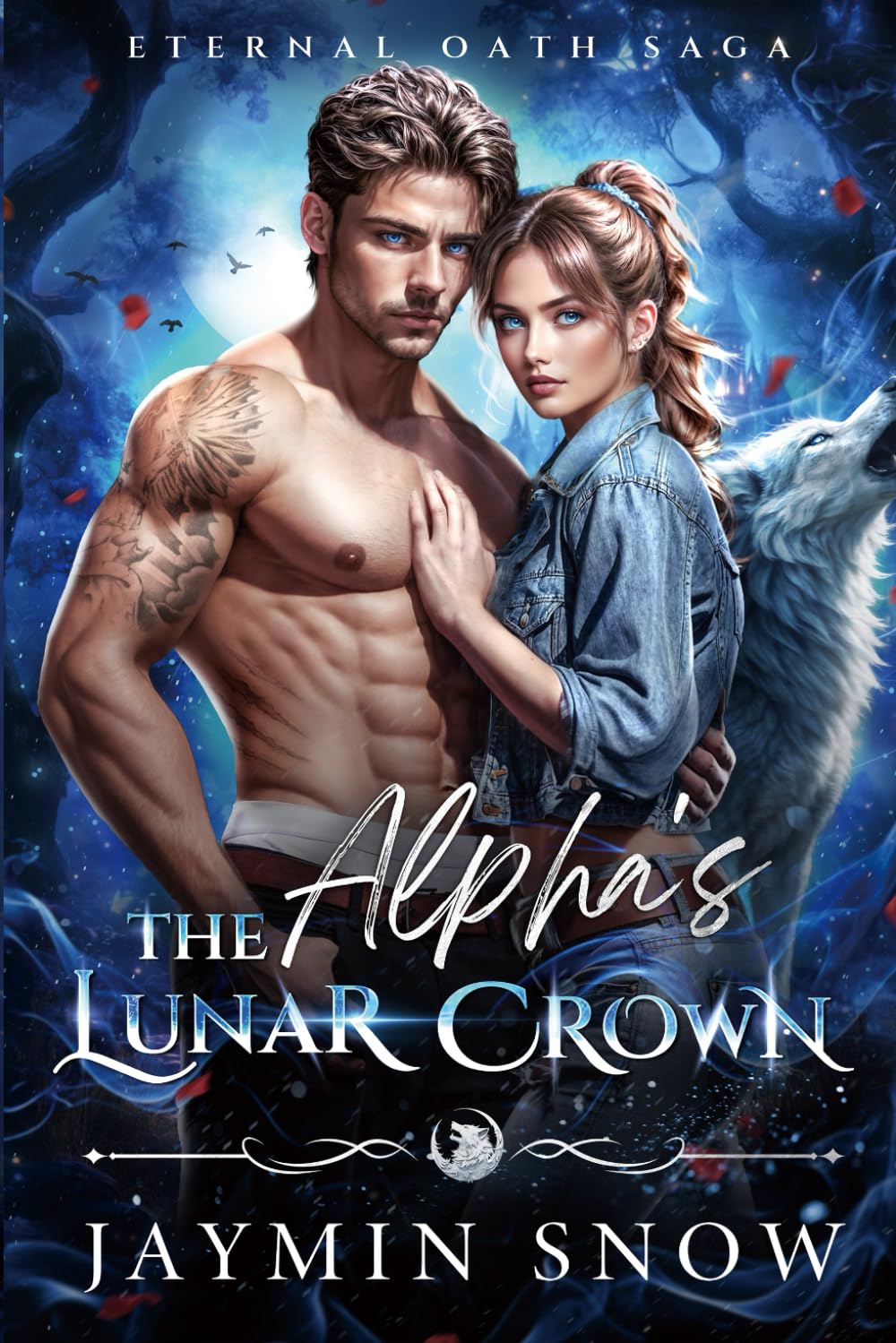 The Alpha's Lunar Crown: A Fated Mates Wolf Shifter Paranormal Romance (Eternal Oath Saga)