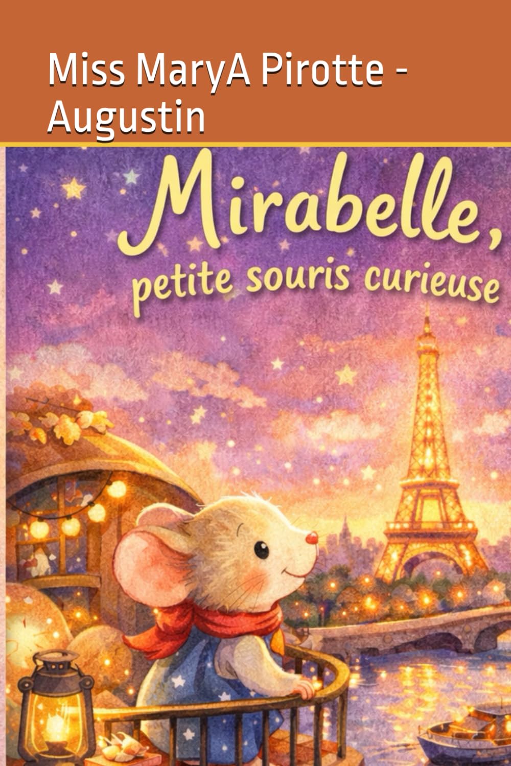 Mirabelle, petite souris curieuse: Une petite souris à Paris