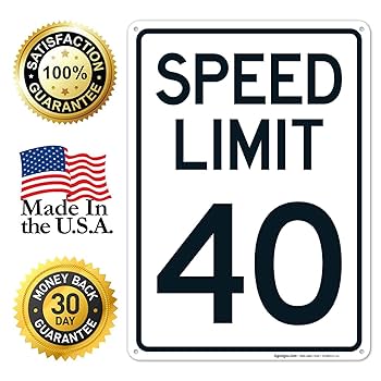 Speed Limit 40 Mph Sign, 10x14 Inches, Rust Free .040