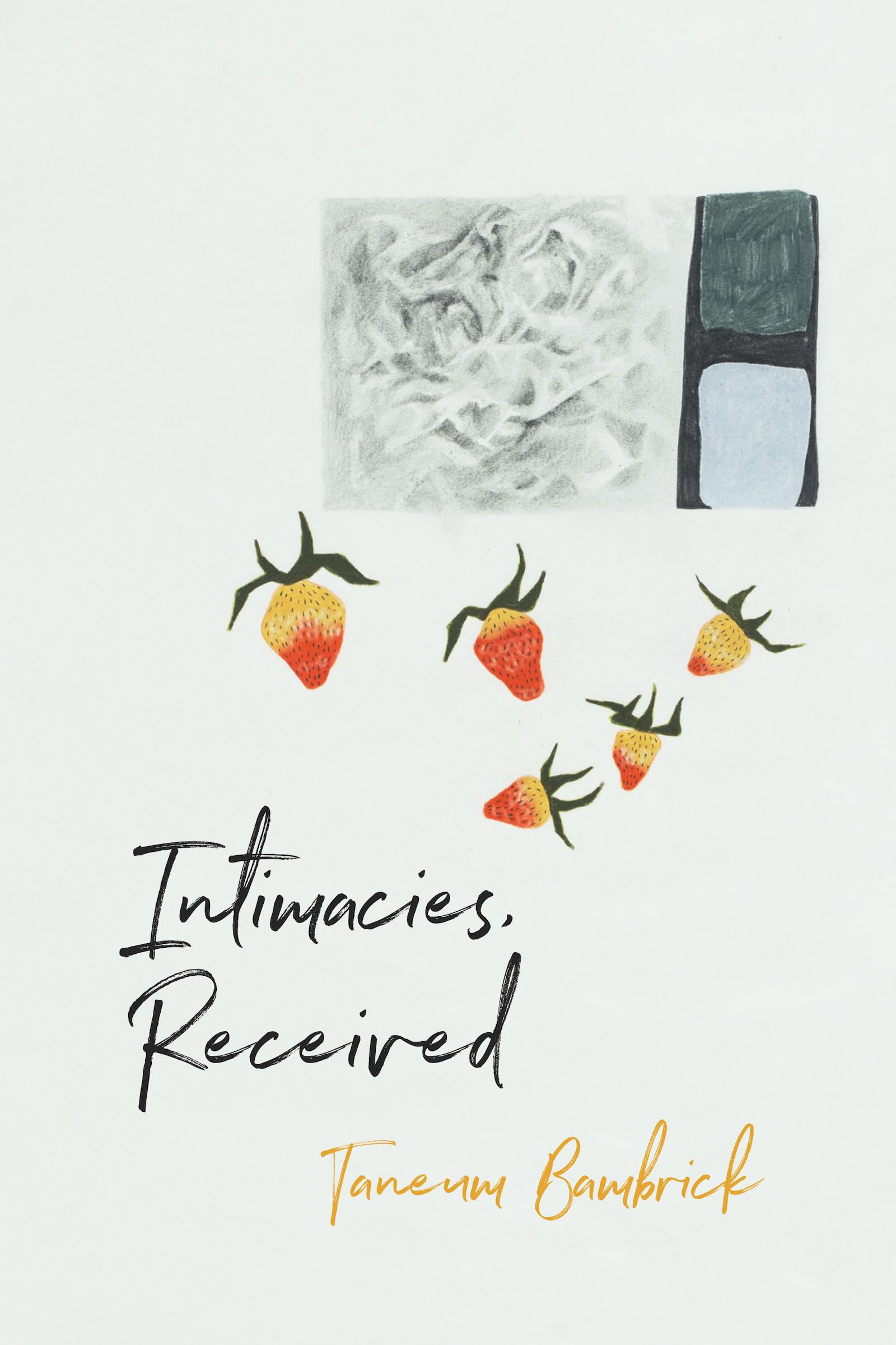 Buy Intimacies, Received: Planting for Weather-Resilient Beauty — BookShops.in