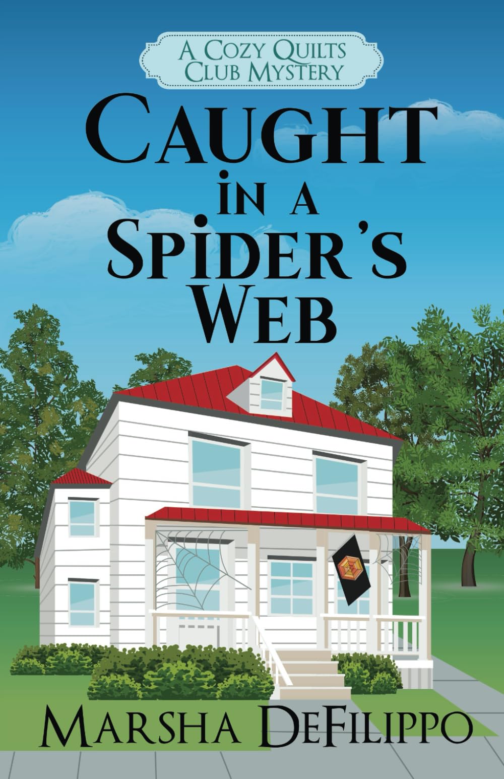 Caught in a Spider's Web: A Cozy Quilts Club Mystery: 4